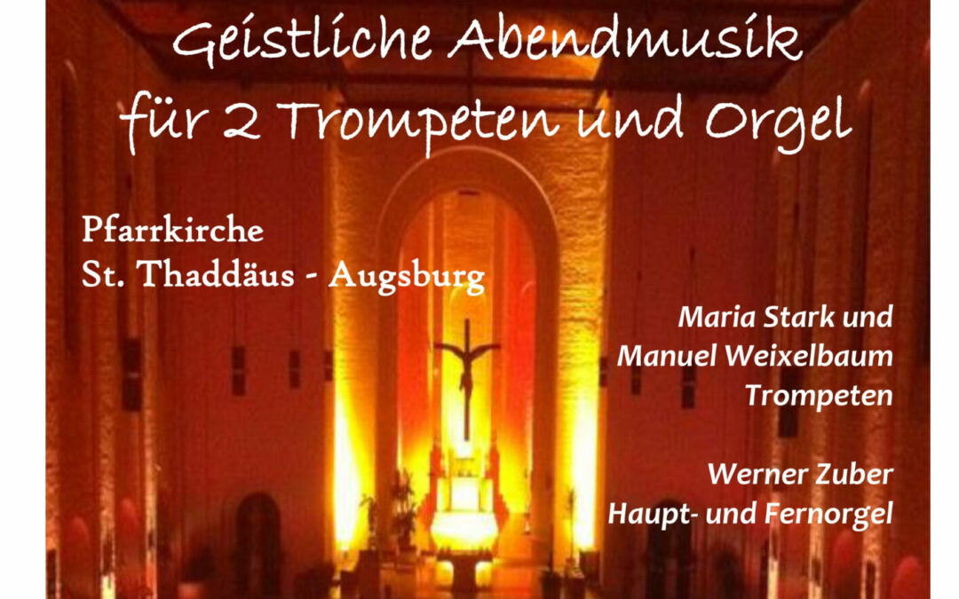 Geistliche Abendmusik für Trompete und Orgel am Freitag, 23.2.